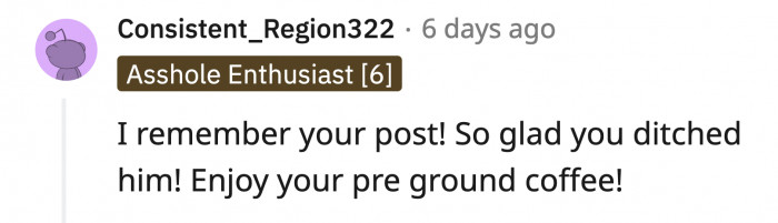 Redditors remembered OP and her manually ground coffee beans!