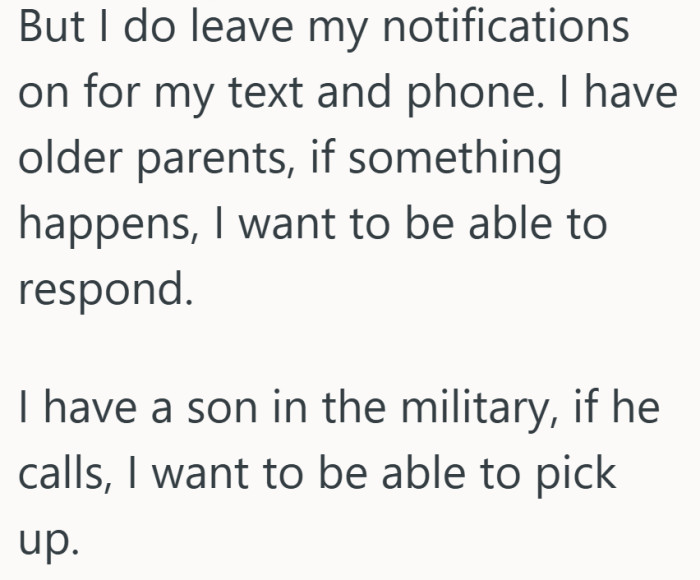 Keeping the phone on is not a preference, it is a way to stay reachable when it matters.