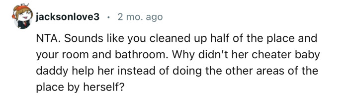 “Why didn’t her cheater baby daddy help her?”