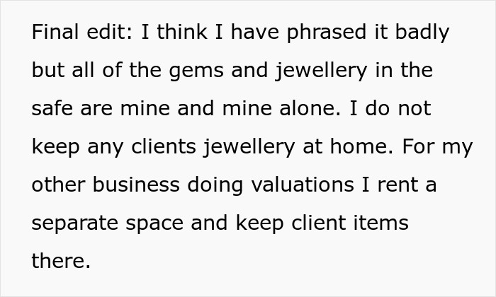 OP further supports her narrative by stating that the gem collection in the safe is hers and hers alone.