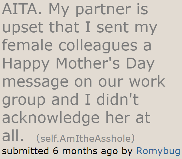 The OP wants to know if he's the a-hole for not acknowledging his partner on Mother's Day.
