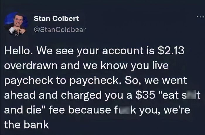 42. F u, we're the bank