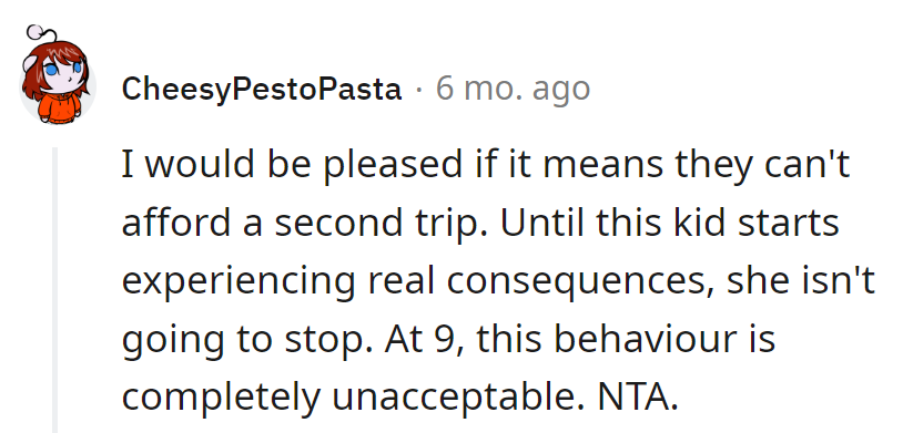 Canceling the trip: the ultimate plot twist for the 9-year-old to discover that life isn't a playground for rule-breaking antics.