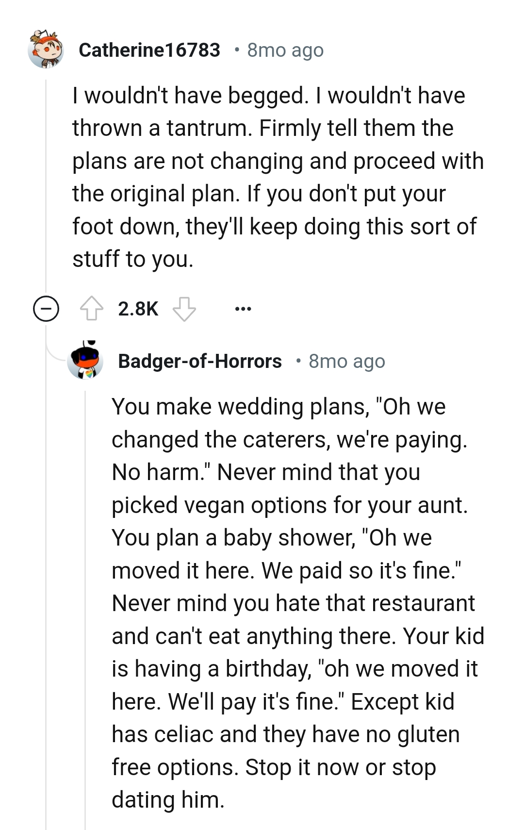 The OP could have told them that the plans were not changing