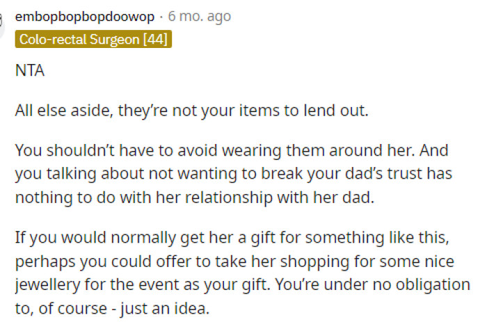 Overall, the jewelry is just not hers to give away, and it's unfortunate, but that's how things have to be.