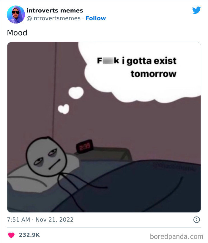 Existing another day is tiring.