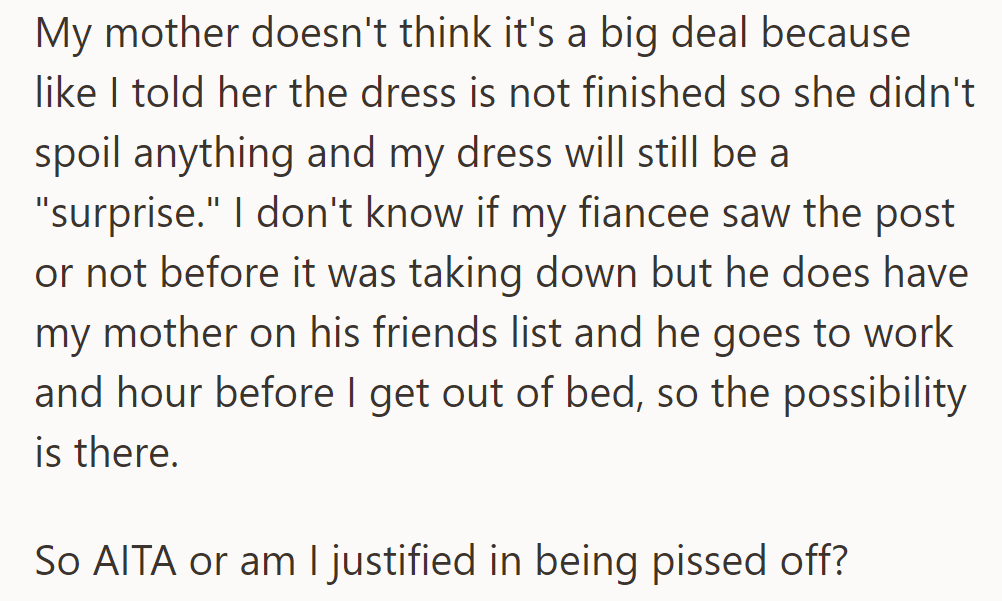 She's upset because her fiancé might have seen the post of her unfinished wedding dress.