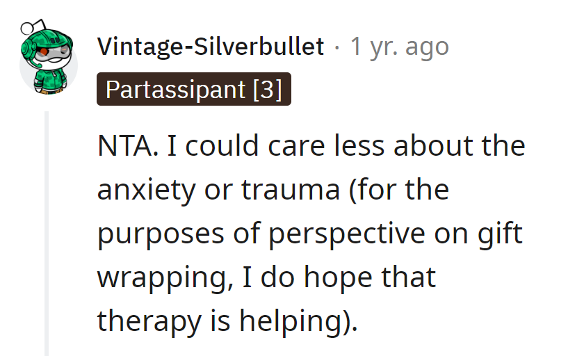 Anxiety and trauma crash the gift-wrapping party, but therapy's working its magic. Cheers to wrapping up those issues!