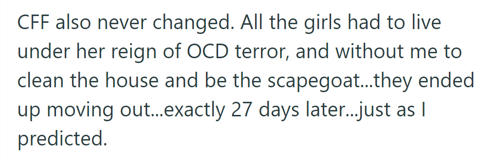 Under CFF's OCD reign, the girls moved out exactly 27 days after OP predicted.