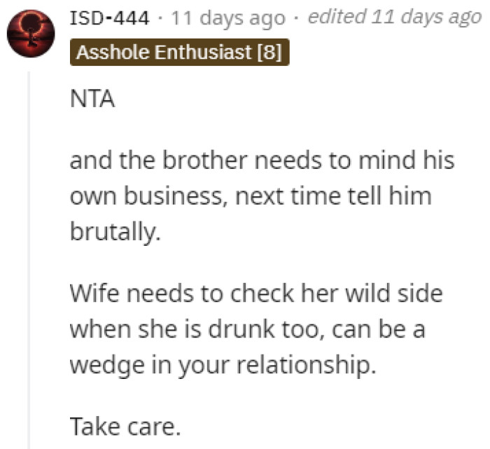 The brother needs to mind his own business