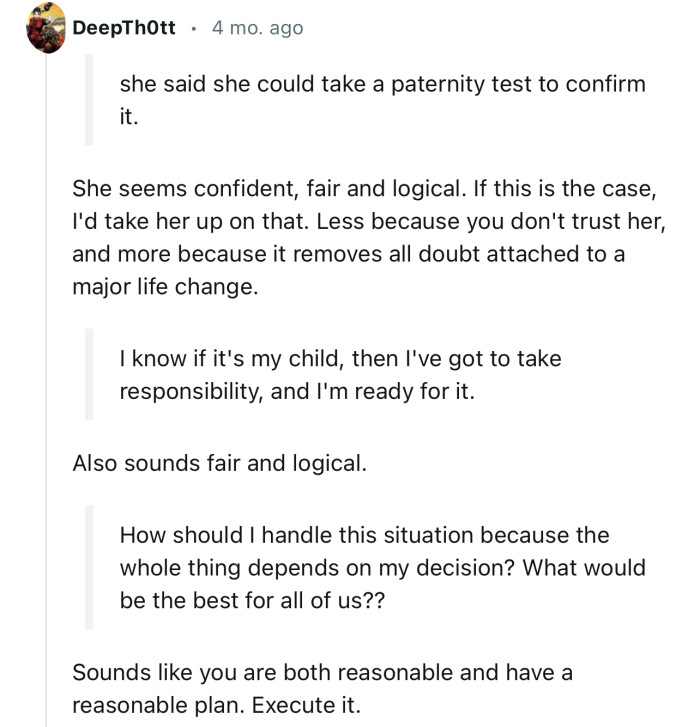 “She seems confident, fair, and logical. If this is the case, I'd take her up on that.”