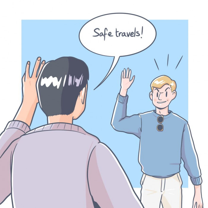 29. You have to remind them to come home to you safely