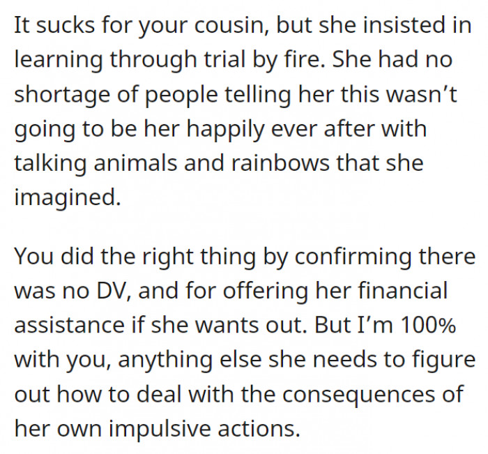 And OP's cousin didn't run out of people giving her advice