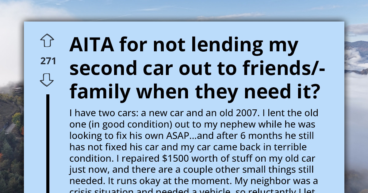 This Redditor Fixed His Old Car And Lent It Out To Help His Family - But Now He’s Opened Pandora’s Glove Box