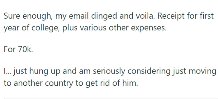 He sent her a bill for the college tuition of one of his other children—a whopping $70,000.