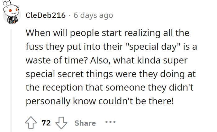 What's so special and secret about their wedding/reception that a stranger shouldn't see? Kind of dramatic.