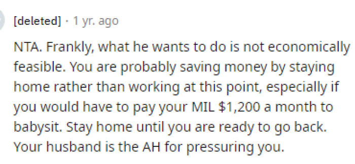 Many people even mentioned that she'd probably save money if she stayed home, which is a factor that many parents need to consider when making this decision.