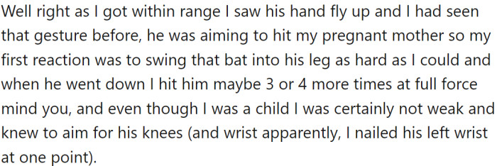 However, the man's shouting drew OP's attention, and she grabbed the baseball bat she kept under her bed and approached to investigate.