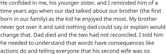 OP listened to her brother complaining and was honest with him.