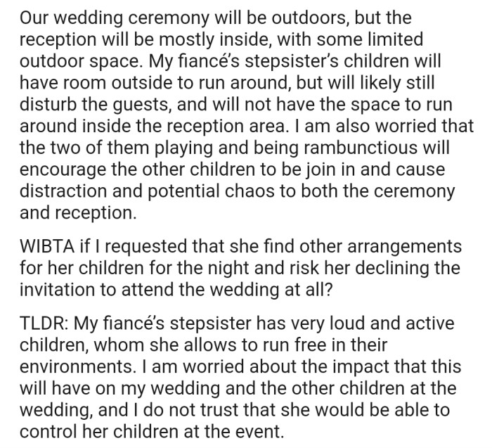 The ceremony will be outdoors