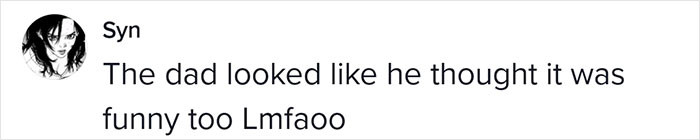 Poor dad couldn’t hold back a smile