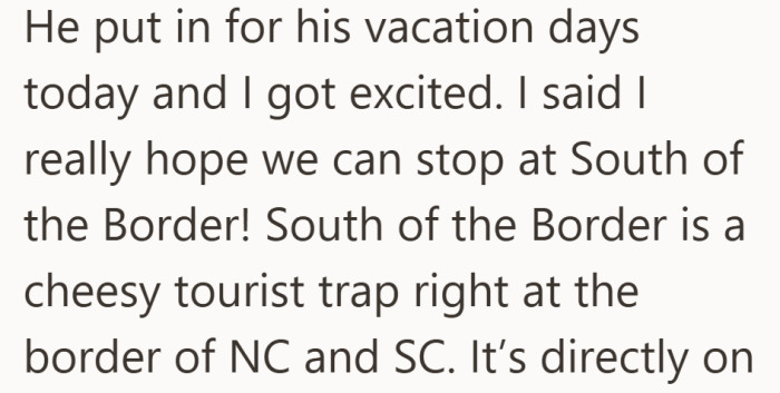 With the vacation days approved, she immediately thought about a quick stop she has always loved along the route.
