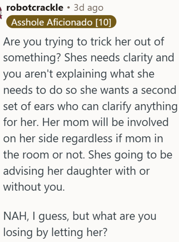 Letting her mom be there costs you nothing