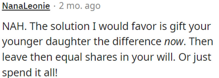 The preferred solution for OP is to give her younger daughter some money now, and then divide the remaining estate equally in her will