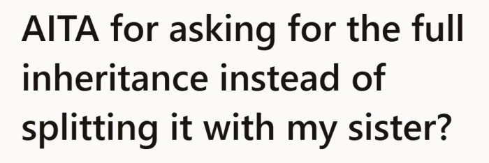 She opens with the question that started it all, unsure if asking for more than half makes her selfish or just desperate.