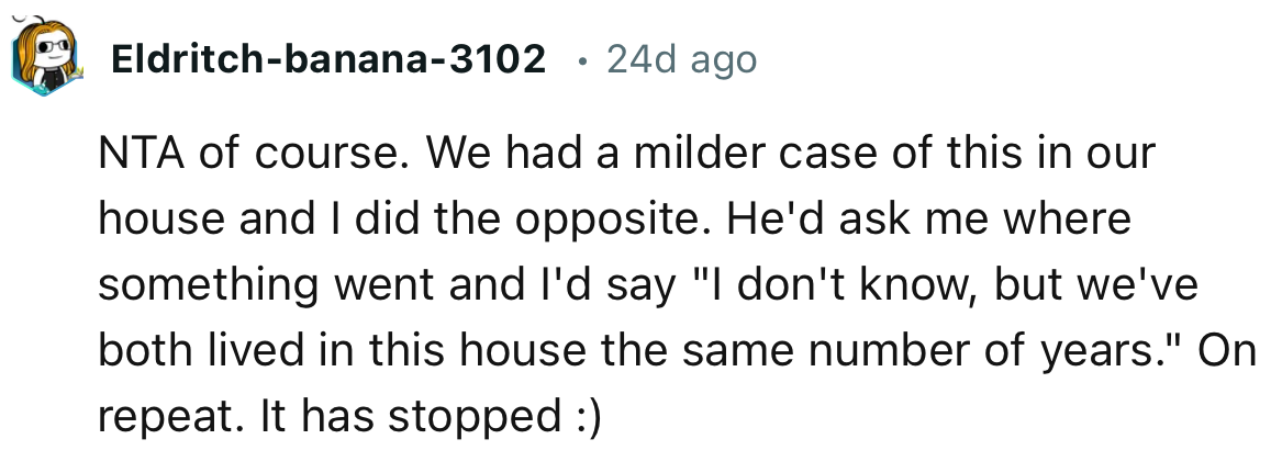 This Redditor had a similar case in their house, but they employed a different tactic.