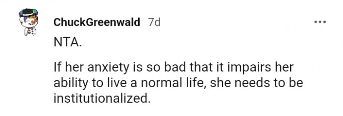 She needs to be institutionalized