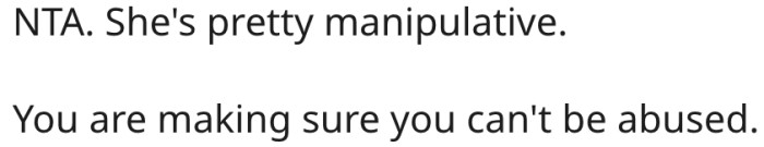 19. She's only protecting herself from abuse.