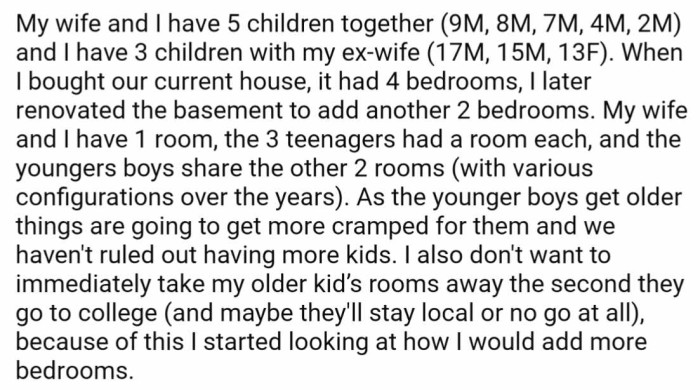Right off the bat, OP dumps the astonishing fact that he has 8 kids and isn't sure that they're done with expanding their family