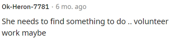 OP's mother-in-law should find an activity for herself.