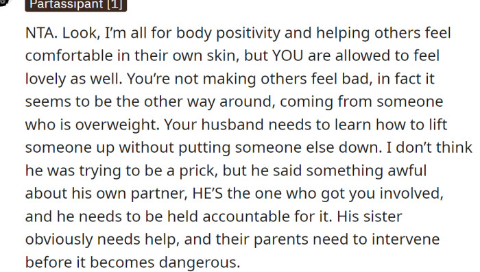 Her husband needs to learn how to lift someone up without putting someone else down