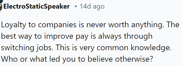 Loyalty to companies doesn't pay off.