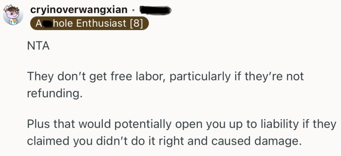 “They don’t get free labor, particularly if they’re not refunding.”