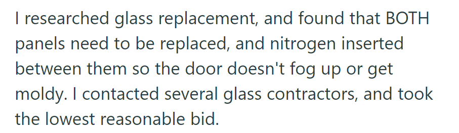 OP researched glass replacement and chose the lowest bid.