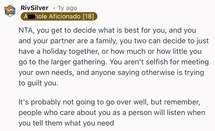 “You aren't selfish for meeting your own needs, and anyone saying otherwise is trying to guilt you.”