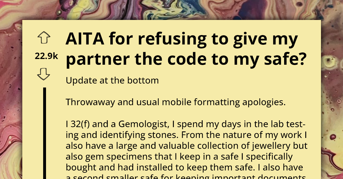 Woman Ends Two-Year Relationship Because Boyfriend Insists on the Code of the Safe in Which She Stores 6-Figure Gem Collection