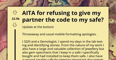 Woman Ends Two-Year Relationship Because Boyfriend Insists on the Code of the Safe in Which She Stores 6-Figure Gem Collection