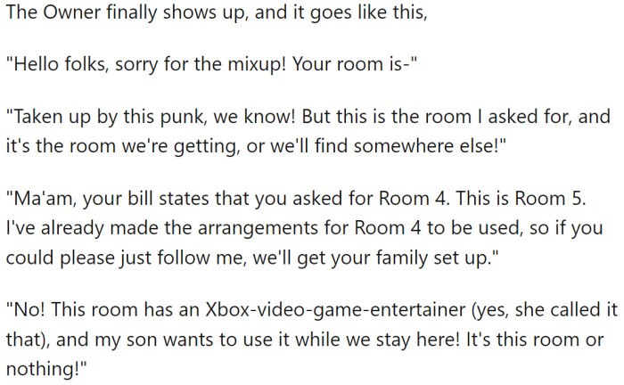 The owner eventually got the family to move to another room