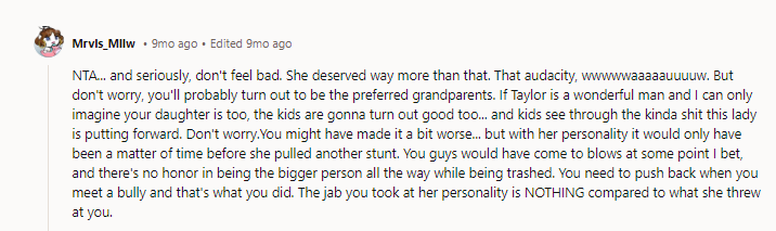 I think she’s likely insecure and projecting, especially given her comment about you “judging her for being a teenage mother.”