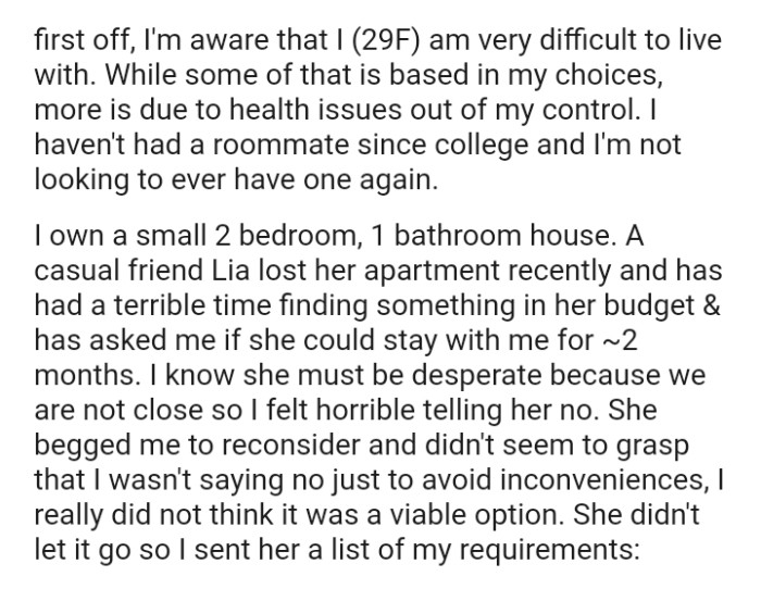 The OP admits that she is a very difficult person to live with