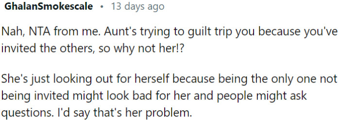 The aunt is attempting to manipulate OP by making her feel guilty