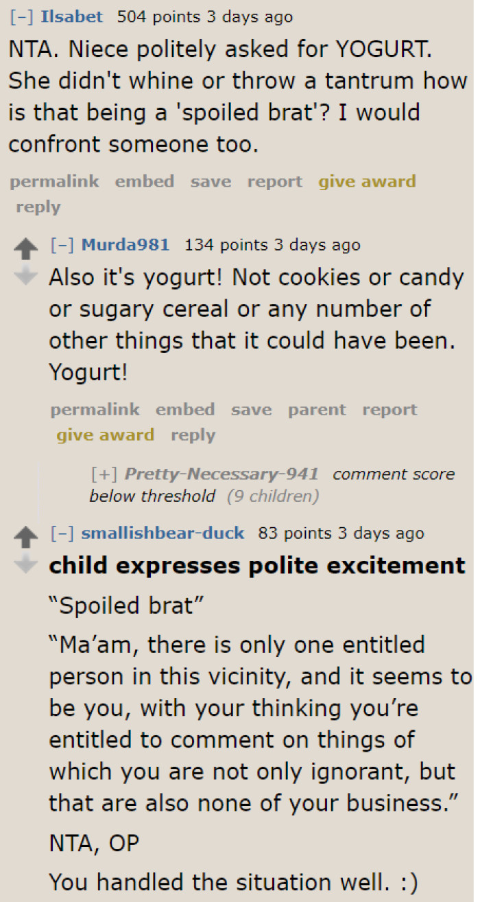 The kid is far from being a spoiled brat. There was no whining or tantrums involved when she asked for the yogurt with Elsa.