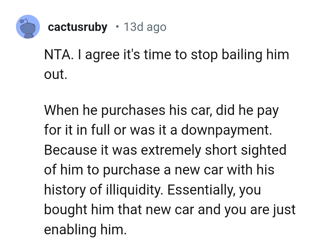 Stop bailing him out