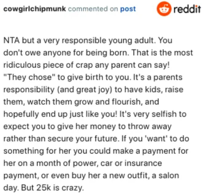 OP's mom's greediness is unreasonable.