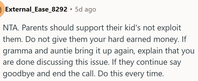 Parents should support their kids, not exploit them.