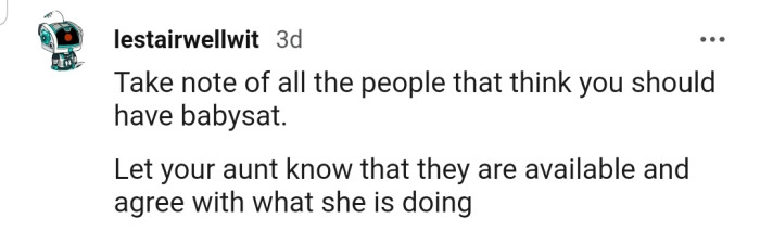 Let everyone who thinks it's okay for OP to babysit without prior notice also make themselves available to take care of the child.